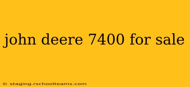 john deere 7400 for sale