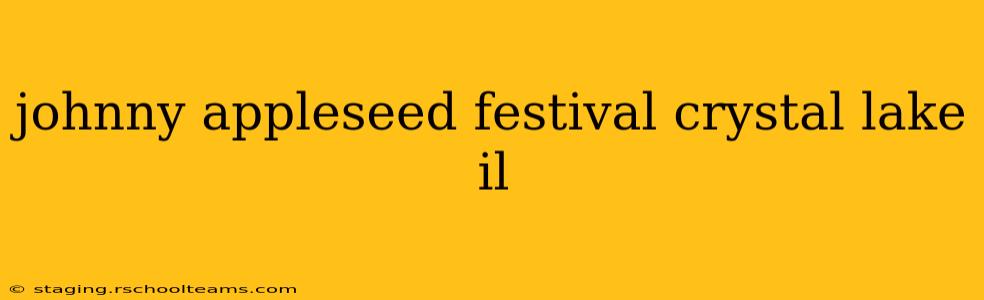 johnny appleseed festival crystal lake il