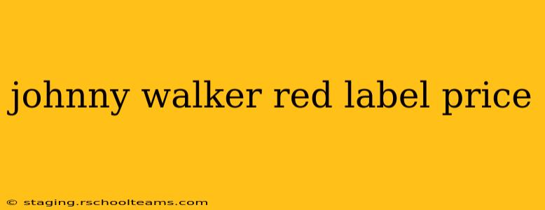 johnny walker red label price
