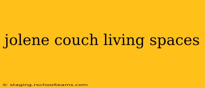 jolene couch living spaces