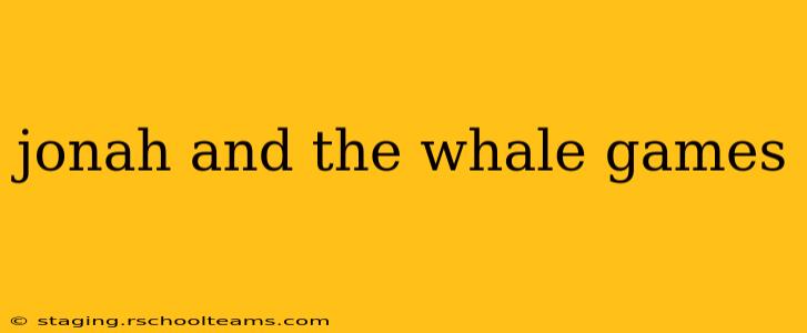 jonah and the whale games