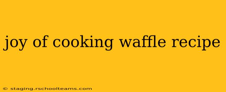 joy of cooking waffle recipe