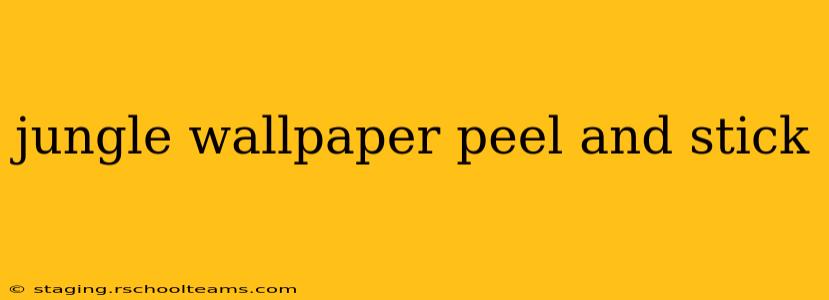 jungle wallpaper peel and stick