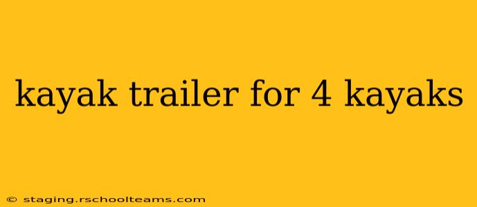 kayak trailer for 4 kayaks