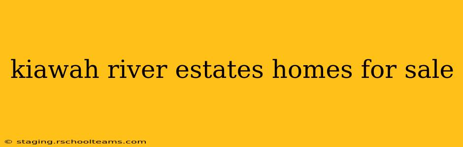 kiawah river estates homes for sale