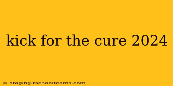 kick for the cure 2024