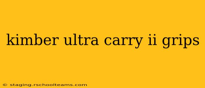 kimber ultra carry ii grips