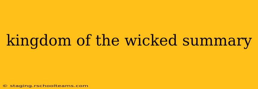 kingdom of the wicked summary