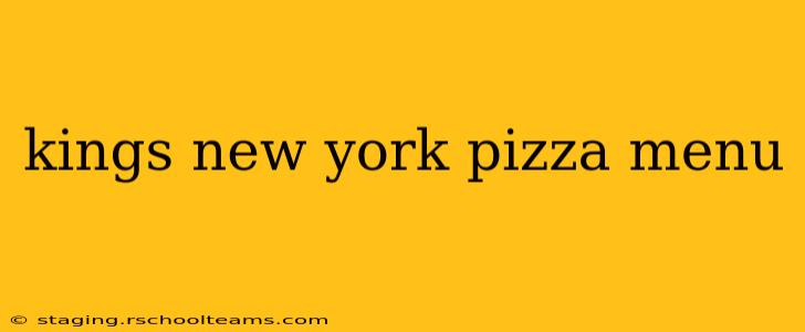 kings new york pizza menu