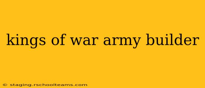 kings of war army builder