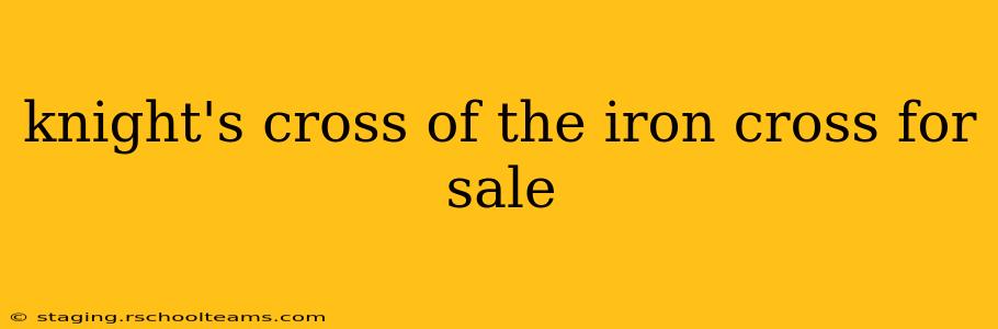 knight's cross of the iron cross for sale
