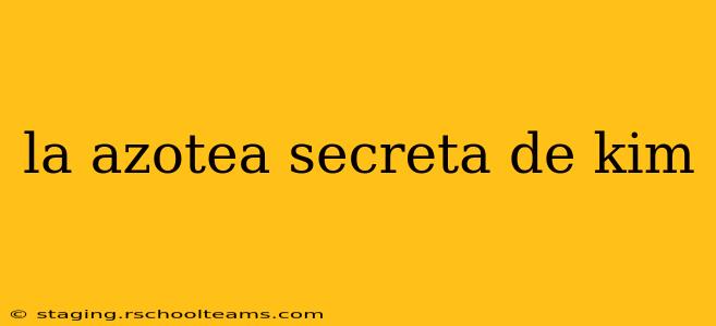 la azotea secreta de kim