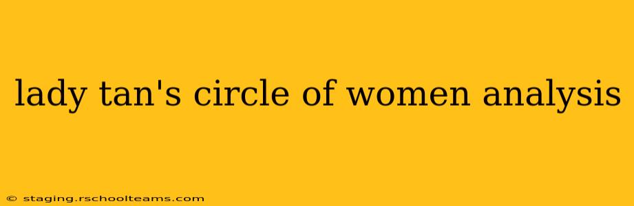 lady tan's circle of women analysis