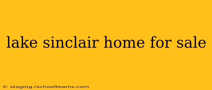 lake sinclair home for sale