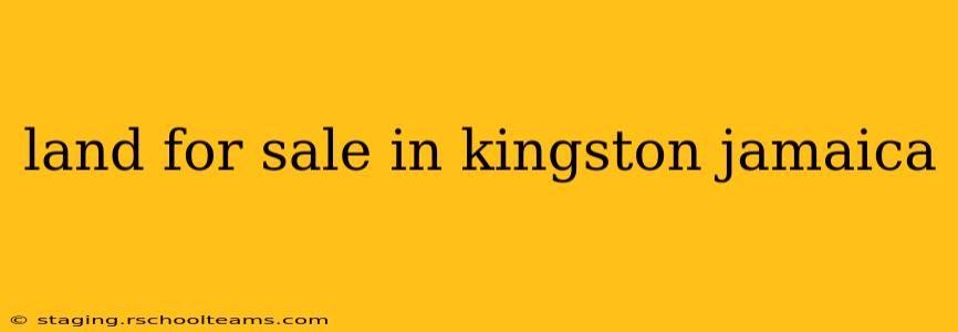 land for sale in kingston jamaica