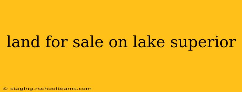 land for sale on lake superior