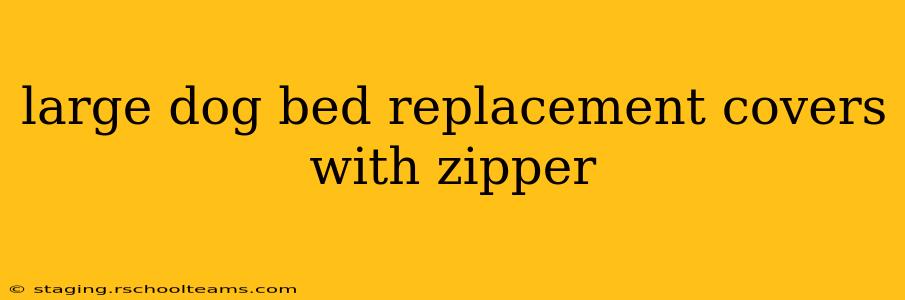 large dog bed replacement covers with zipper
