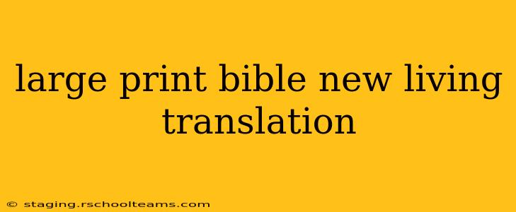 large print bible new living translation
