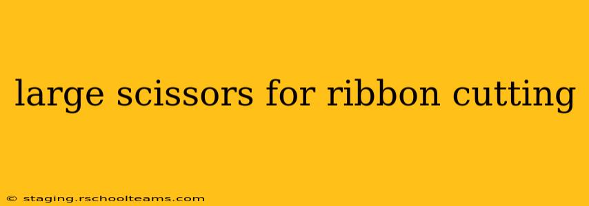 large scissors for ribbon cutting