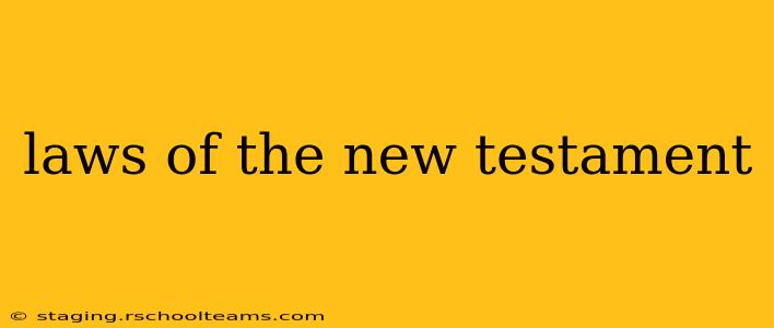 laws of the new testament