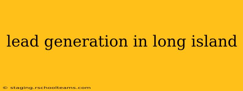 lead generation in long island