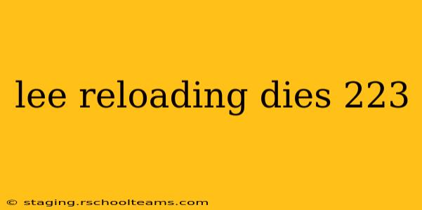 lee reloading dies 223