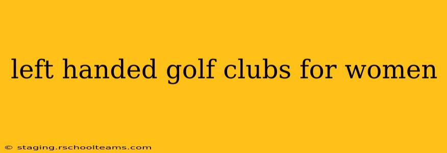 left handed golf clubs for women