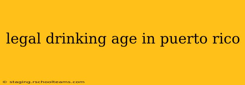 legal drinking age in puerto rico