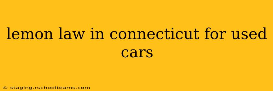lemon law in connecticut for used cars