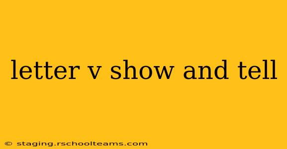 letter v show and tell