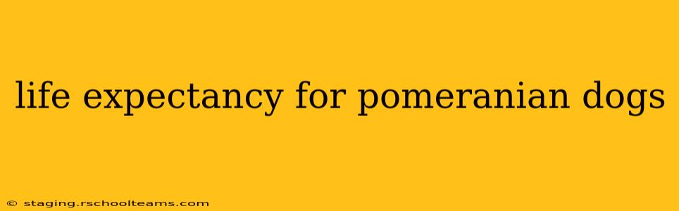 life expectancy for pomeranian dogs