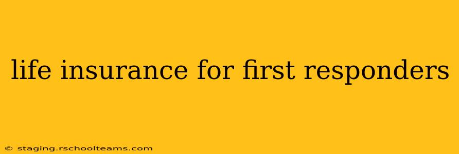 life insurance for first responders