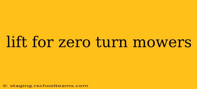 lift for zero turn mowers