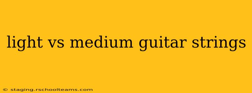 light vs medium guitar strings
