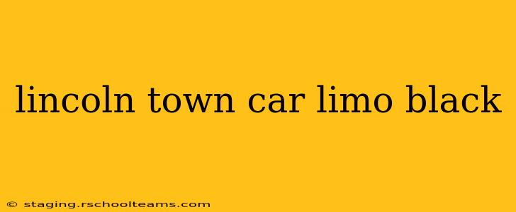 lincoln town car limo black