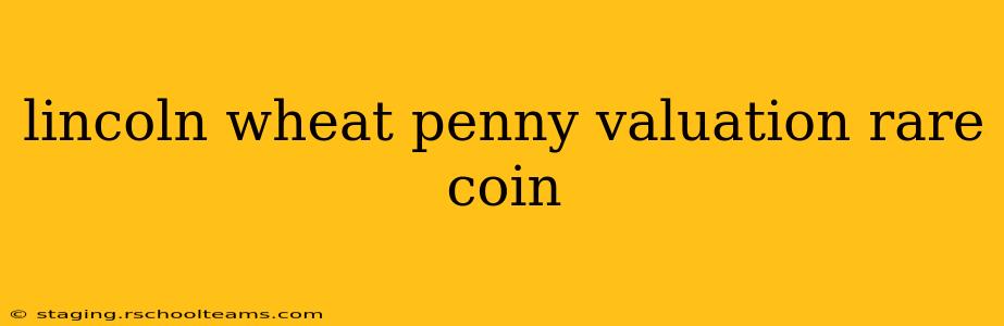 lincoln wheat penny valuation rare coin