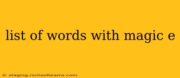 list of words with magic e