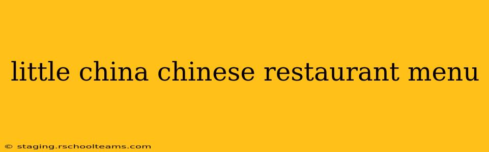 little china chinese restaurant menu