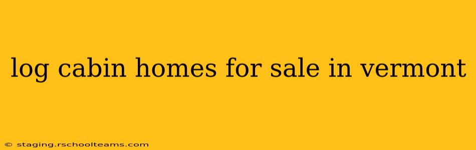 log cabin homes for sale in vermont