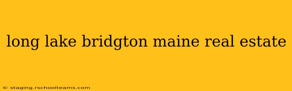 long lake bridgton maine real estate