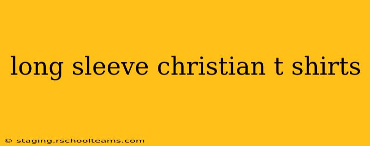 long sleeve christian t shirts