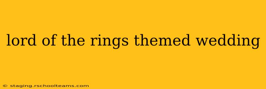 lord of the rings themed wedding