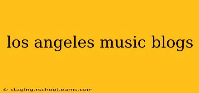 los angeles music blogs