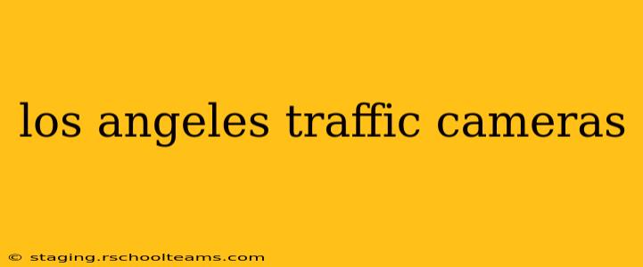 los angeles traffic cameras