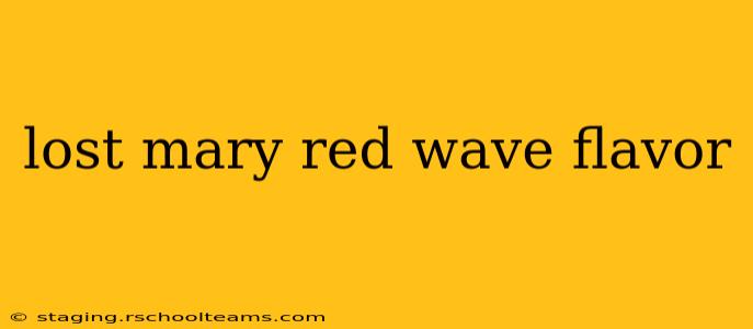 lost mary red wave flavor