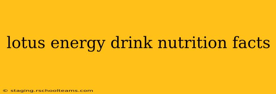 lotus energy drink nutrition facts