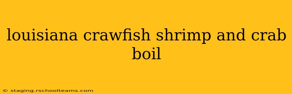 louisiana crawfish shrimp and crab boil