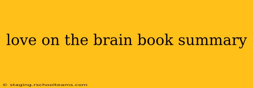 love on the brain book summary
