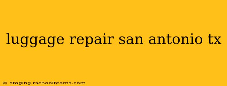 luggage repair san antonio tx