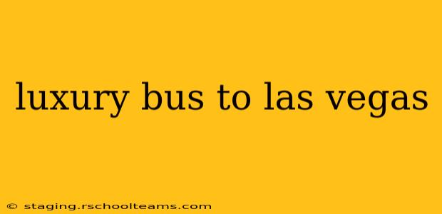 luxury bus to las vegas